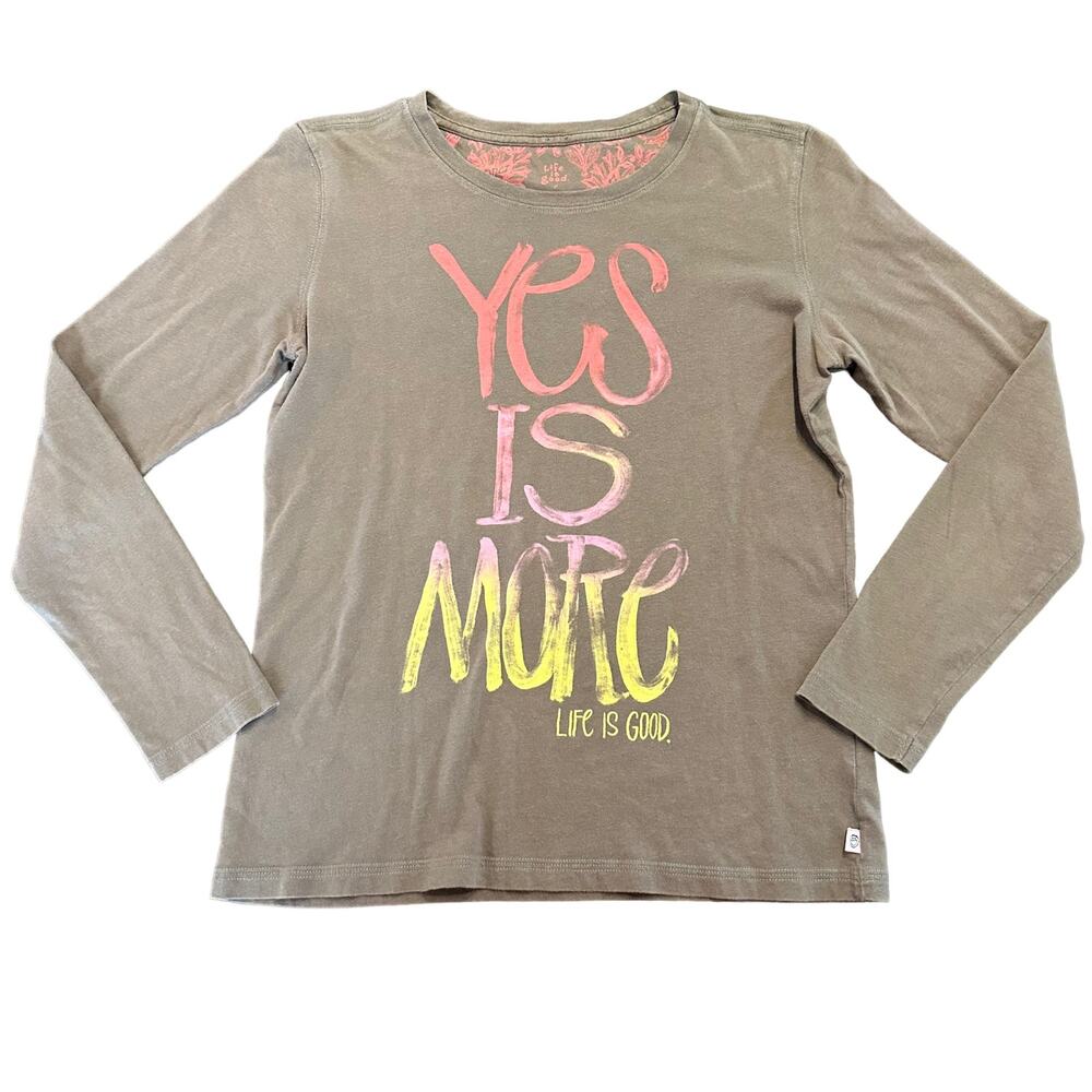 Life is a good Womens longsleeve brown tee Yes is More size S